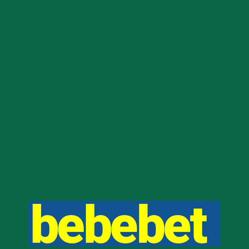 bebebet