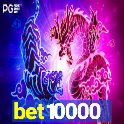 bet10000