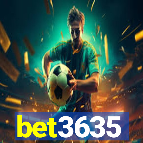 bet3635