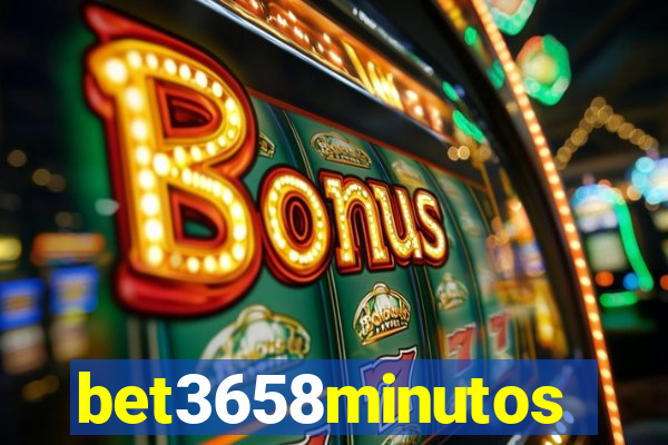 bet3658minutos