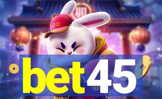 bet45