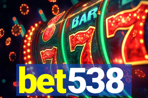 bet538