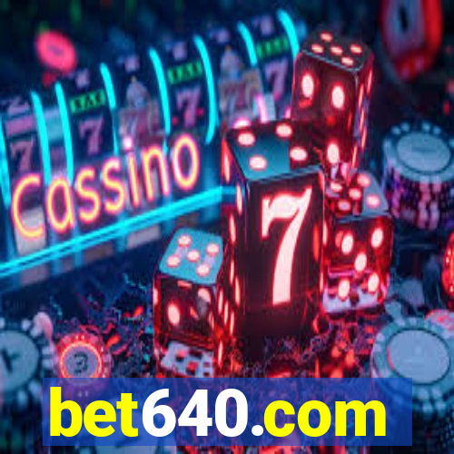 bet640.com