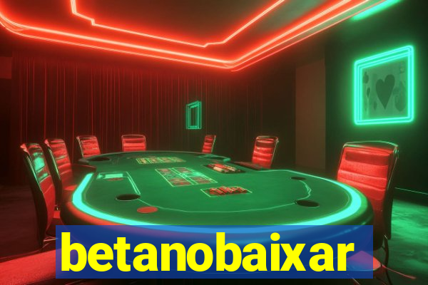 betanobaixar