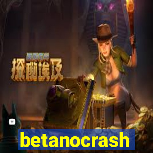 betanocrash