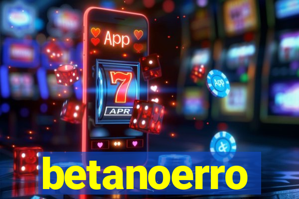 betanoerro