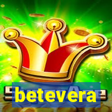 betevera