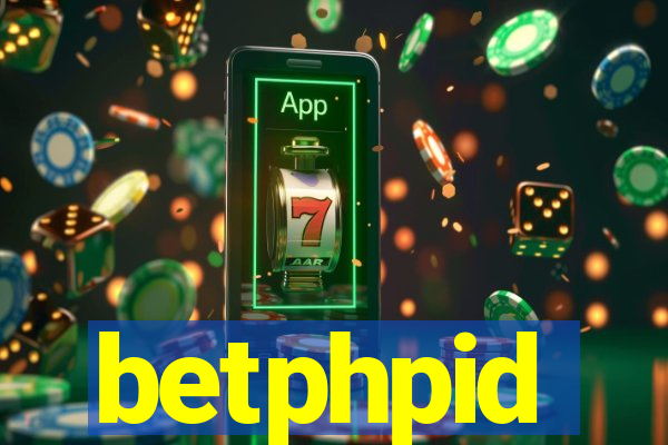 betphpid