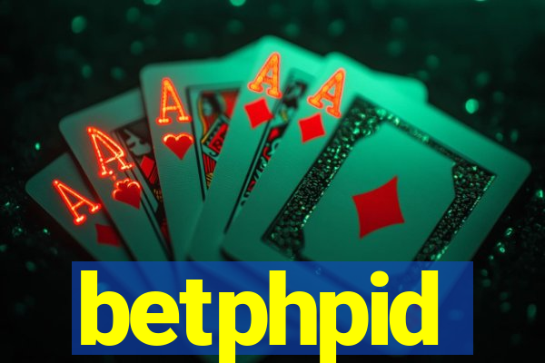 betphpid