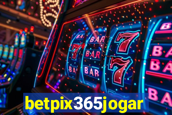 betpix365jogar