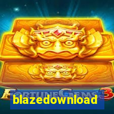 blazedownload