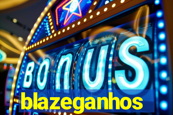 blazeganhos