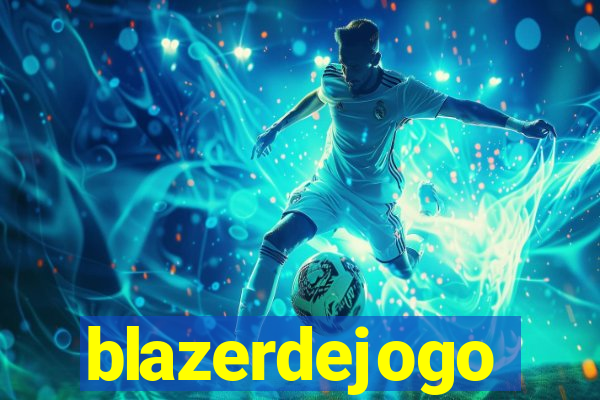 blazerdejogo