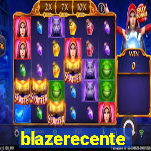 blazerecente