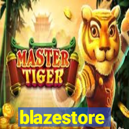 blazestore