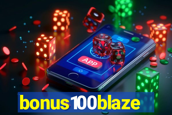 bonus100blaze