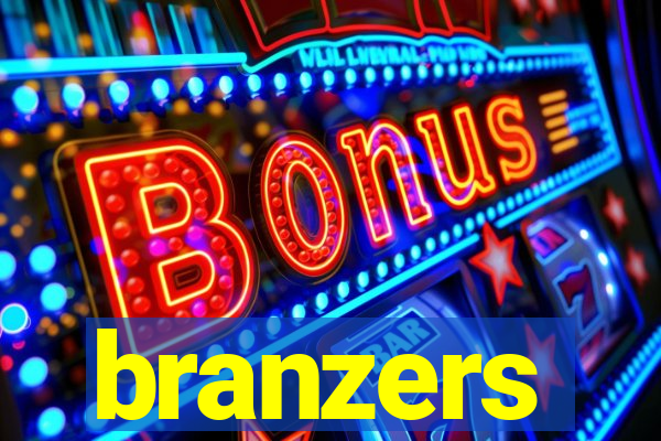 branzers