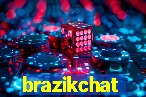 brazikchat