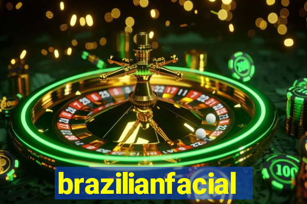 brazilianfacial