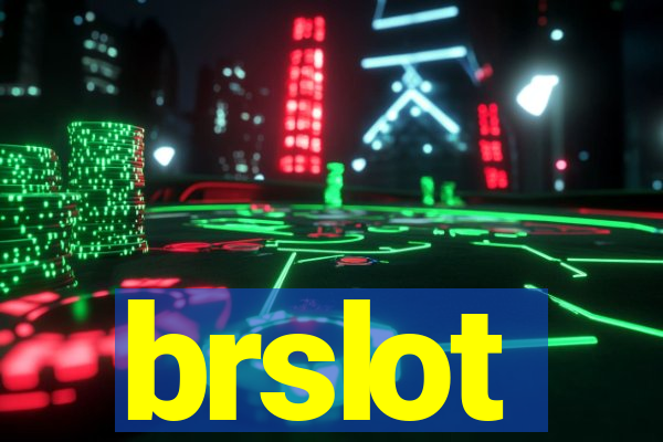 brslot