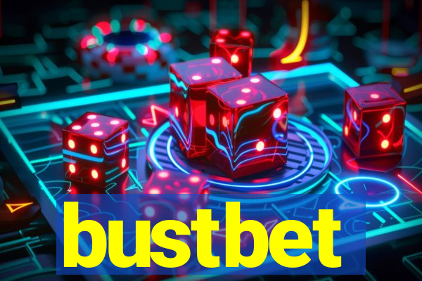 bustbet