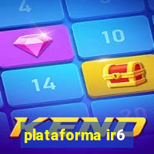 plataforma ir6