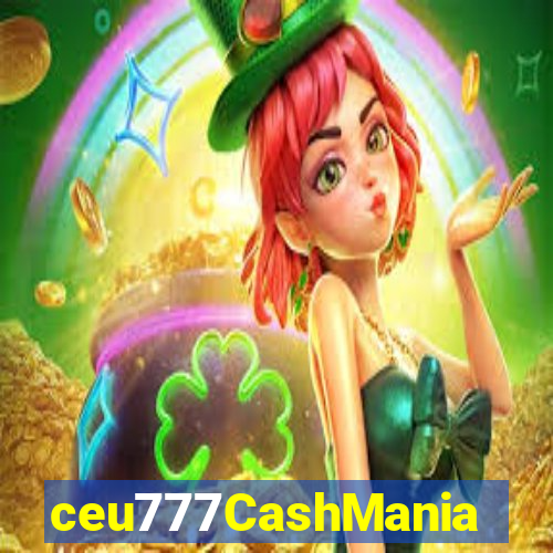 ceu777CashMania