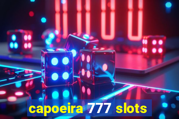 capoeira 777 slots