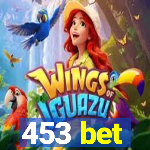 453 bet