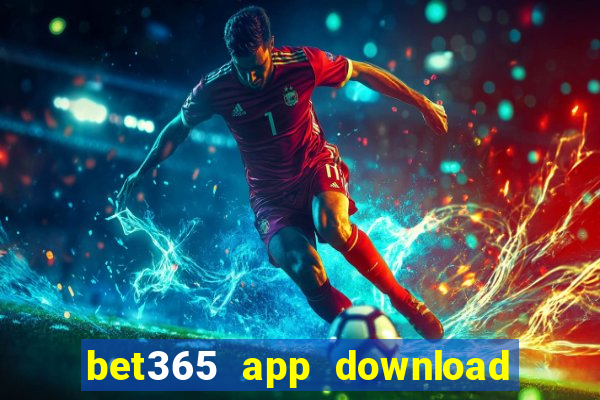 bet365 app download play store