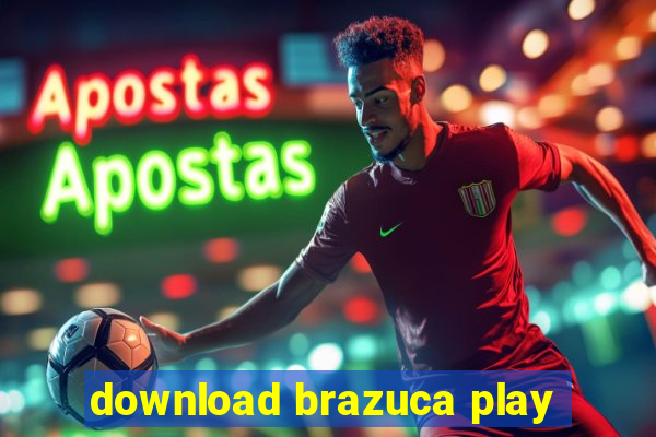 download brazuca play