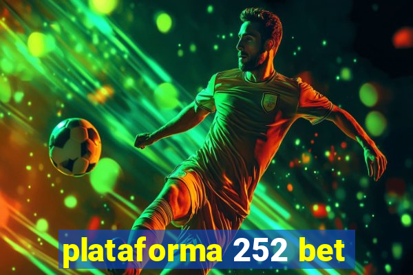 plataforma 252 bet