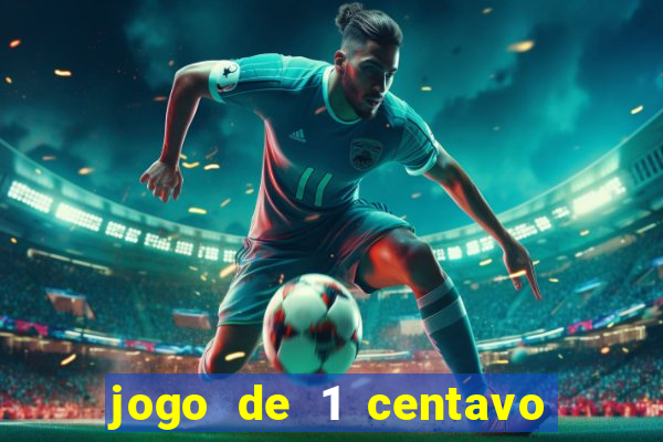 jogo de 1 centavo na betano