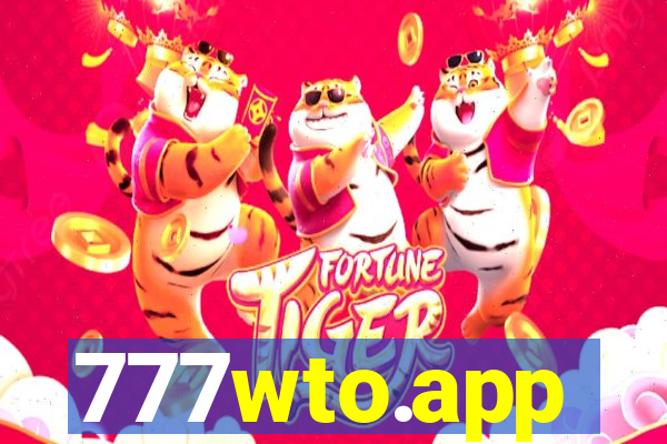 777wto.app