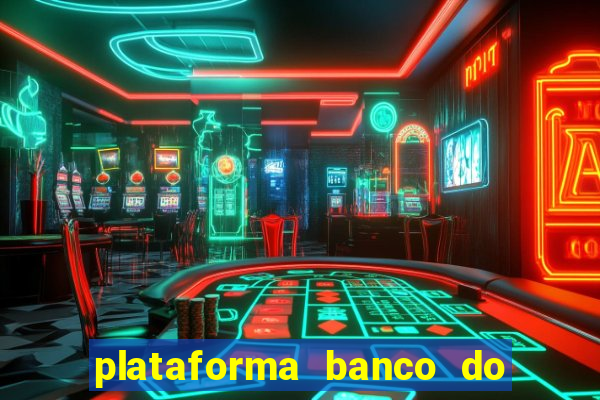 plataforma banco do brasil 777 bet