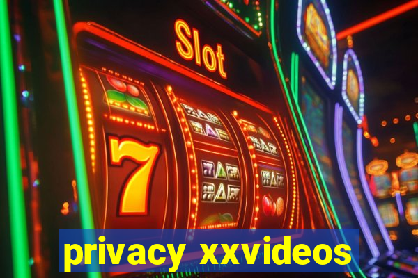 privacy xxvideos