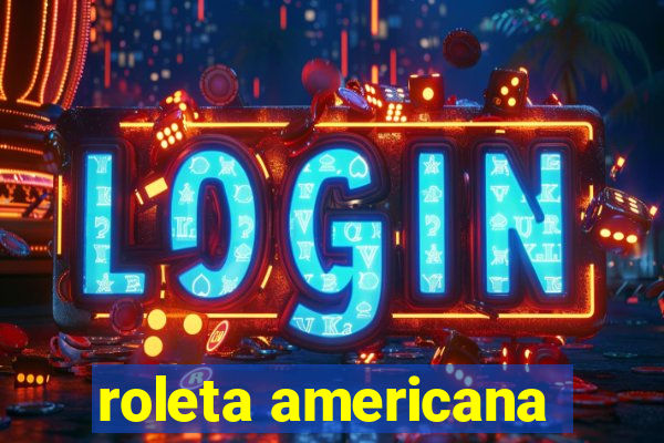 roleta americana