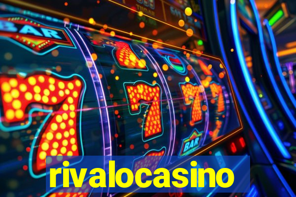 rivalocasino