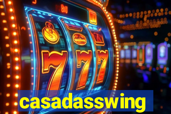 casadasswing