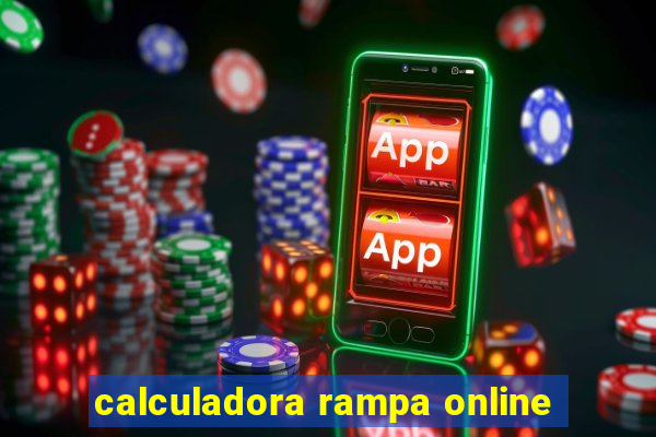 calculadora rampa online