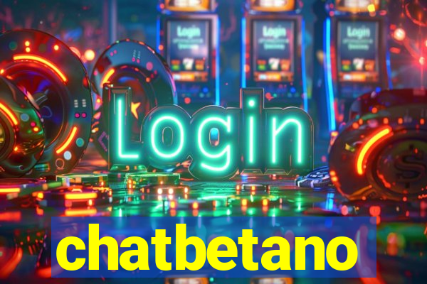 chatbetano