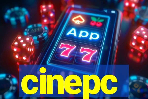 cinepc