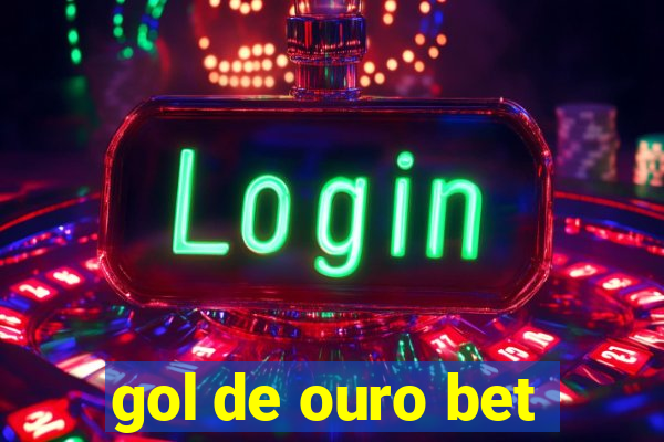 gol de ouro bet