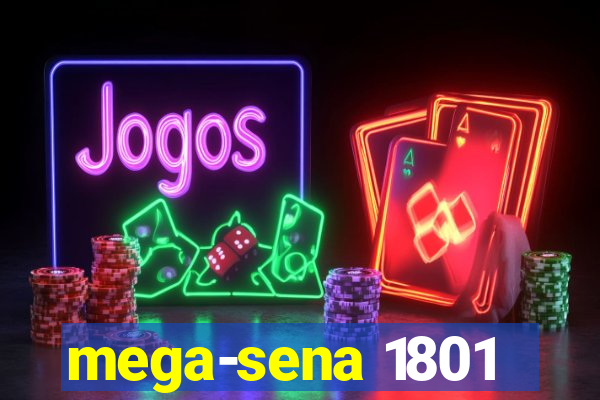 mega-sena 1801