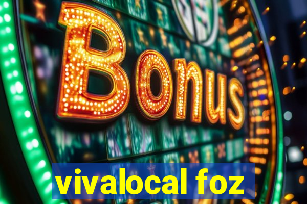 vivalocal foz