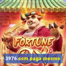 3976.com paga mesmo