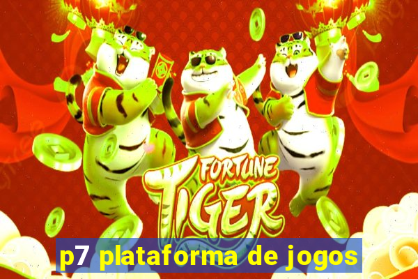 p7 plataforma de jogos