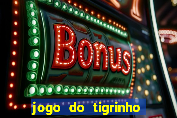 jogo do tigrinho plataforma de r$ 5