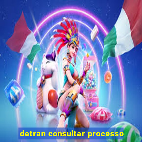 detran consultar processo