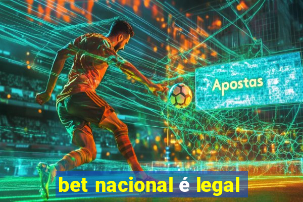 bet nacional é legal